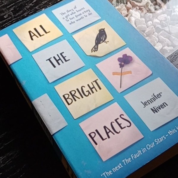 All the bright places by Jennifer Niven.
